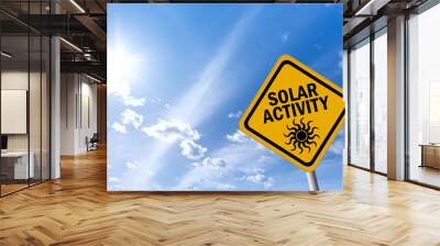 Solar activity warning sign Wall mural