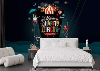 Circus! Vector illustration on a poster or banner for a circus show with acrobats, magicians and clowns, isolated objects and elements Welcome to the performance! Wall mural