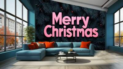 Merry Christmas Greeting on Pine Tree Branches Wall mural