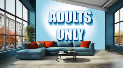 adults only sign Wall mural