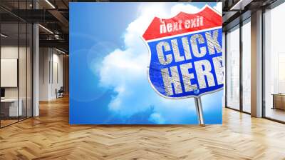 click here, 3D rendering, blue street sign Wall mural