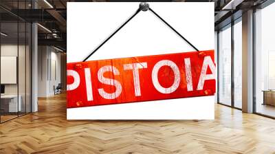 Pistoia, 3D rendering, a red hanging sign Wall mural