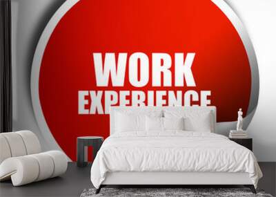 work experience, 3D rendering, red sticker with white text Wall mural