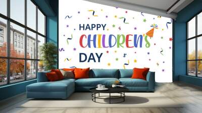 Festive inscription happy children's day with confetti, party hat, vector Wall mural