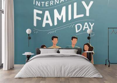 
International Day of Families, Happy International Day of Families, Family protection, Vector . illustration, International Day of Families poster, on. May 15. poster, post, banner, story. care,  
 Wall mural