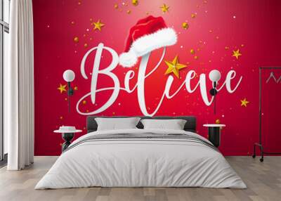 Believe in Santa. Merry Christmas and Happy New Year Illustration with Handwrited Letter Elements on Red Background. Vector Holiday Design for Flyer, Greeting Card, Banner, Celebration Poster or Party Wall mural