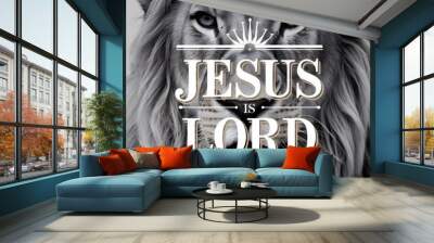 Jesus is lord, faith, god, religion, christian, christ, holy, religious, christianity, generative AI. Wall mural