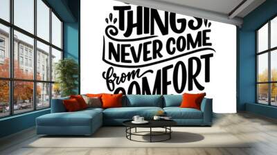 Hand drawn lettering quote in modern calligraphy style about business motivation. Inspiration slogan for print and poster design. Vector Wall mural