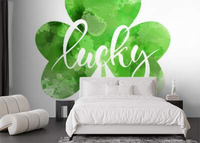 Lucky - green clover leaf. Saint Patrick's day. Wall mural