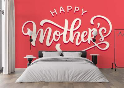 Happy Mothers day card with modern calligraphy Wall mural