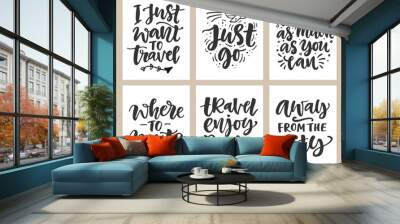 Travel slogan set. Hand drawn poster with fun inspirational lettering quotes Wall mural