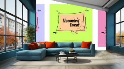 speech bubble set with upcoming event text Wall mural