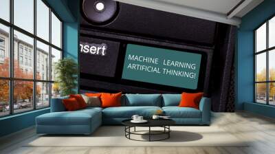 Conceptual hand writing showing Machine Learning Artificial Thinking. Business photo showcasing Elearning online education chat bot Keyboard key Intention to create computer message idea Wall mural