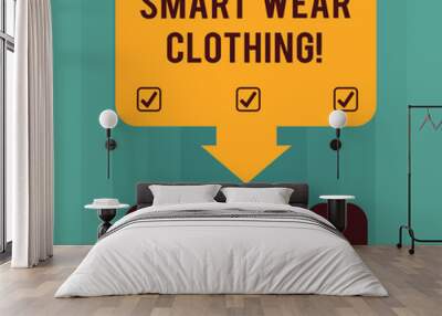 Conceptual hand writing showing Smart Wear Clothing. Business photo text defined as generally neat yet casual attire or formal Space Color Arrow Pointing to One of the Three Swivel Chairs Wall mural