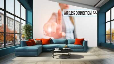 Conceptual hand writing showing Wireless Connection. Concept meaning there is no physical wired connection between networks Digital business concept with business woman Wall mural