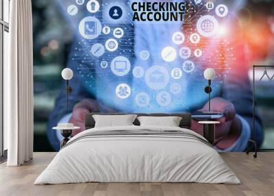 Handwriting text Checking Account. Conceptual photo bank account that allows you easy access to your money Wall mural