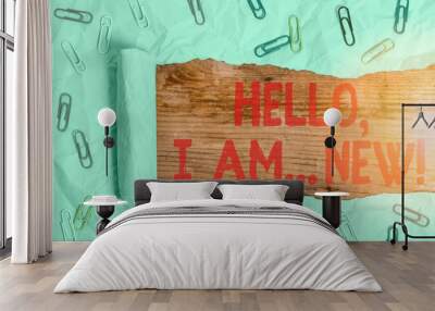 Handwriting text Hello I Am New. Conceptual photo used greeting or begin telephone conversation Wall mural