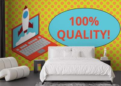 Text sign showing 100 Percent Quality. Business photo showcasing Guaranteed pure and no harmful chemicals Top Excellence Rocket launching clouds laptop background. Startup project growing. SEO Wall mural