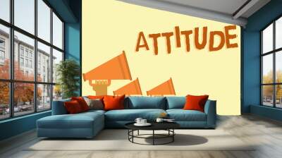 Text sign showing Attitude. Conceptual photo settled way of thinking or feeling about something Personality Hands holding megaphones loudspeakers important message yellow background Wall mural