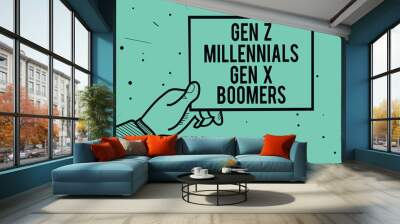 Text sign showing Gen Z Millennials Gen X Boomers. Conceptual photo Generational differences Old Young people Man hand holding paper communicating information dots turquoise background Wall mural