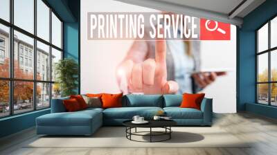 Text sign showing Printing Service. Business photo showcasing program offered by print providers that analysisage all aspects Digital business concept with business woman Wall mural