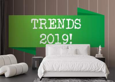 Text sign showing Trends 2019. Business photo text general direction in which something is developing or changing Blank Folded Color Banner photo on Vertically Striped Two Toned Backdrop Wall mural