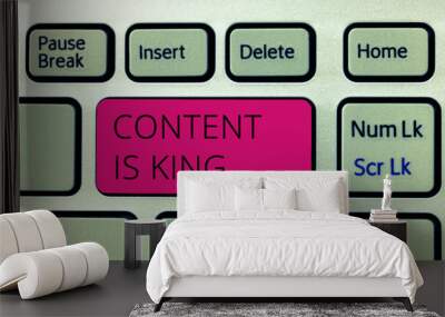 Word writing text Content Is King. Business concept for Content is the heart of today s marketing strategies. Wall mural