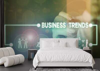 Writing note showing Business Trends. Business concept for a general change in the way business is developing Wall mural