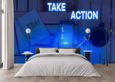 Writing note showing Take Action. Business concept for do something official or concerted to achieve aim with problem Wall mural