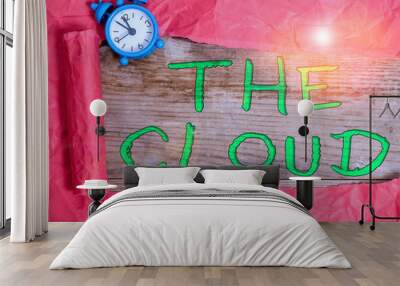 Writing note showing The Cloud. Business concept for Programs used in Storing Accessing data over the internet Alarm clock and torn cardboard on a wooden classic table backdrop Wall mural