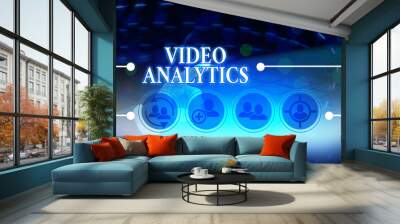 Writing note showing Video Analytics. Business concept for analyzing video to detect and determine temporal event Wall mural