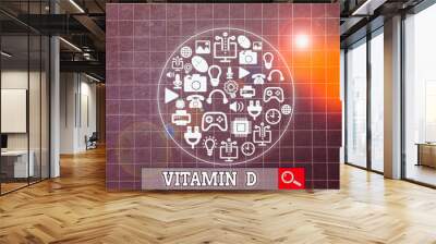 Writing note showing Vitamin D. Business concept for Nutrient responsible for increasing intestinal absorption Wall mural