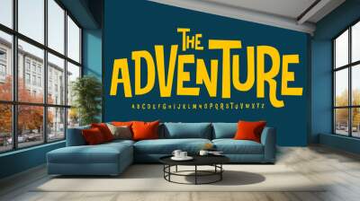 Adventure font modern bouncy typeset, lively friendly alphabet. Playful cheerful letters in Los Muertos Mexican style for menus, labels, signage, ads, crafts and comic book. Vector typographic design Wall mural