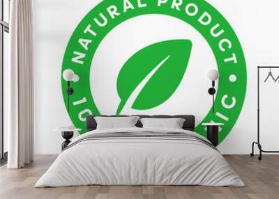 Natural product organic 100 percent green sticker with leaf in center. Design element for packaging design and promotional material. Vector illustration. Wall mural