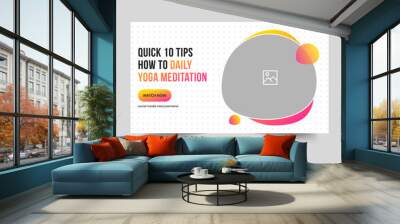 Creative best yoga and meditation video thumbnail banner template design, fully editable vectro eps file format banner template Wall mural