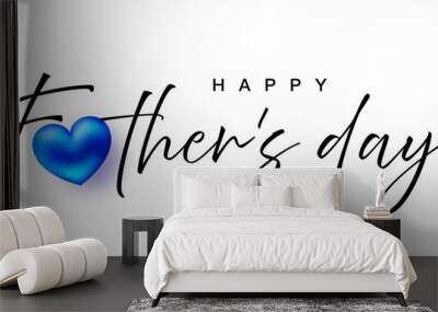 Happy Fathers Day lettering typography text with blue heart Wall mural