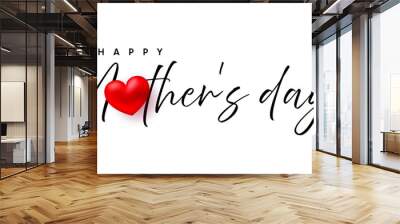 Happy Mothers Day lettering typography text with red heart Wall mural