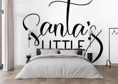 Santas Little helper as a Christmas quote great for Christmas cards or posters for kids. Traditional xmas saying as a season greeting. Add this text to your holiday graphics. Vector text. Wall mural