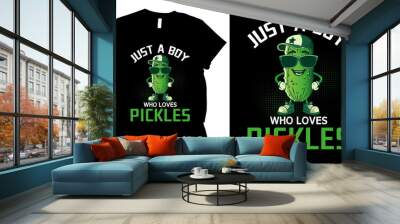 just a boy who loves pickles t-shirt design. Wall mural