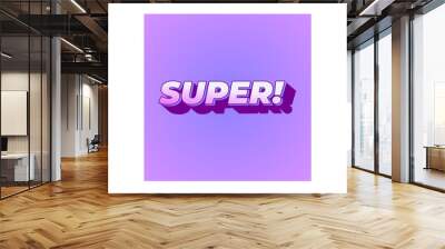 Super. Text effect in colorful style with 3D look Wall mural