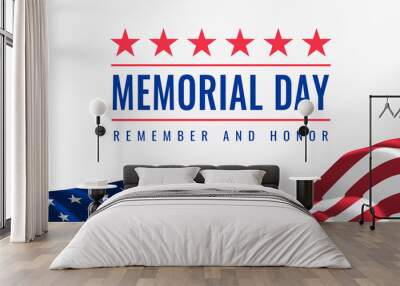 Memorial Day - Remember and Honor Poster. Usa memorial day celebration. American national holiday. Invitation template with red text and waving us flag on white background Wall mural