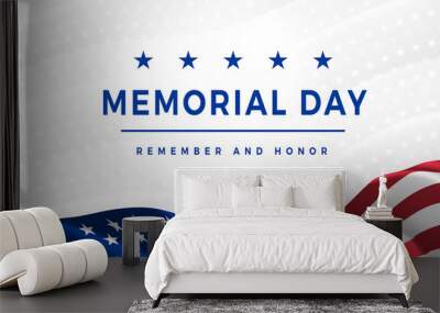 Memorial Day - Remember and Honor Poster. Usa memorial day celebration. American national holiday Wall mural