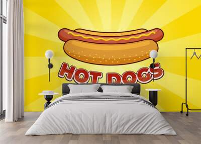 Cartoon fast food meal hot dog with inscription restaurant advertising poster design template. Hotdog sausage in bread with mustard flat vector promo illustration on yellow rays Wall mural