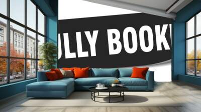 fully booked sticker. fully booked label Wall mural