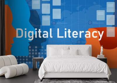 digital literacy people understanding learning technology digital era education Wall mural