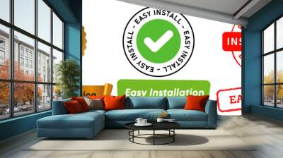 Easy installation service install update software application stamp badge trusted approved sign symbol design set collection Wall mural