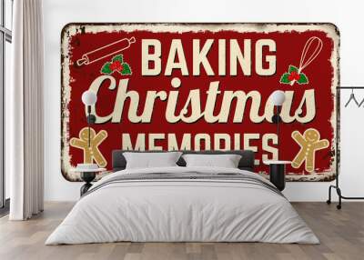 Baking Christmas memories vintage rusty metal sign Wall mural