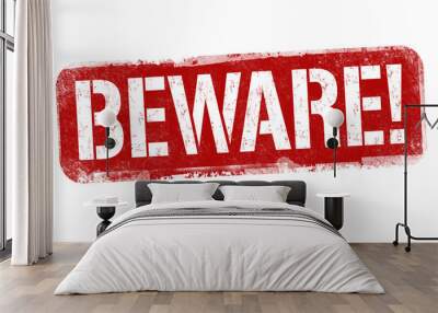 Beware sign or stamp Wall mural