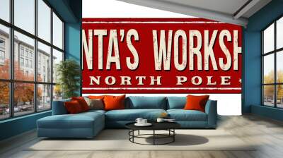 Santa's workshop vintage rusty metal sign Wall mural