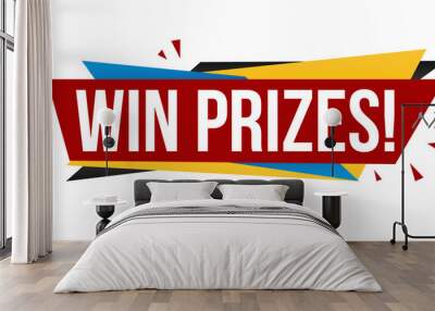 Win prizes banner design Wall mural